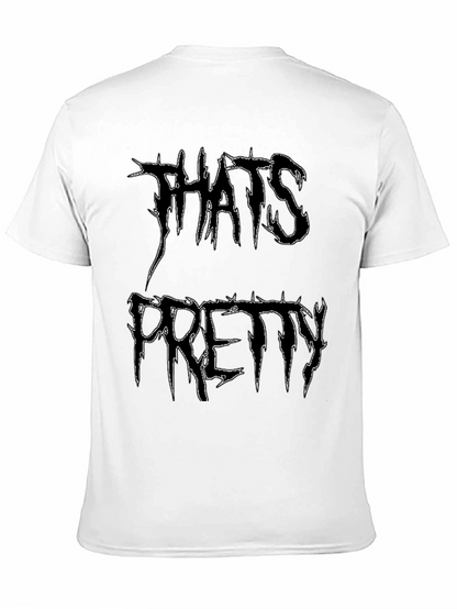 Thats Pretty Black Graphic T-Shirt