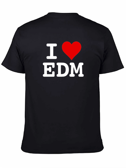 I Love EDM T-Shirt - Electronic Dance Music Tee