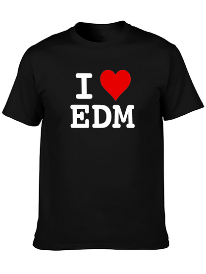 I Love EDM T-Shirt - Electronic Dance Music Tee