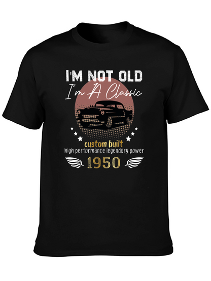 Classic Car 1950 T-Shirt - Im Not Old