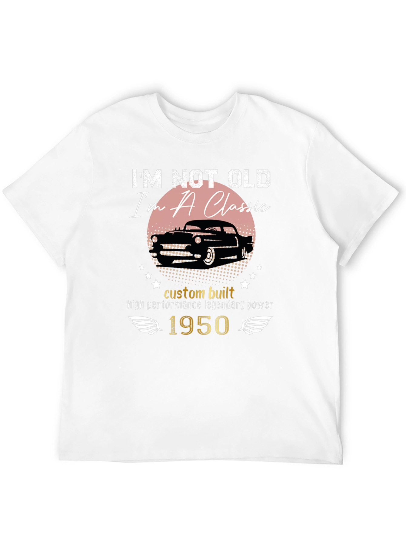 Classic Car 1950 T-Shirt - Im Not Old