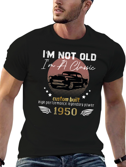 Classic Car 1950 T-Shirt - Im Not Old
