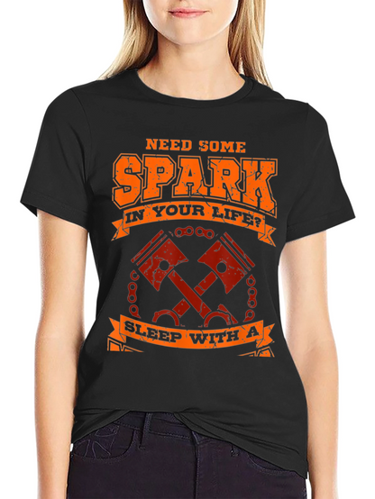 Need Spark T-Shirt - Motorcycle Piston Design