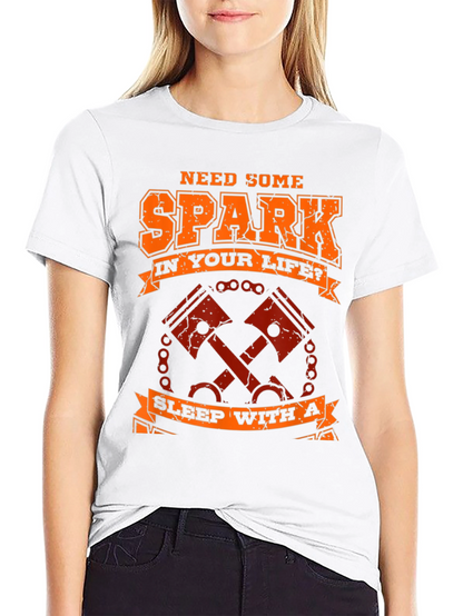 Need Spark T-Shirt - Motorcycle Piston Design