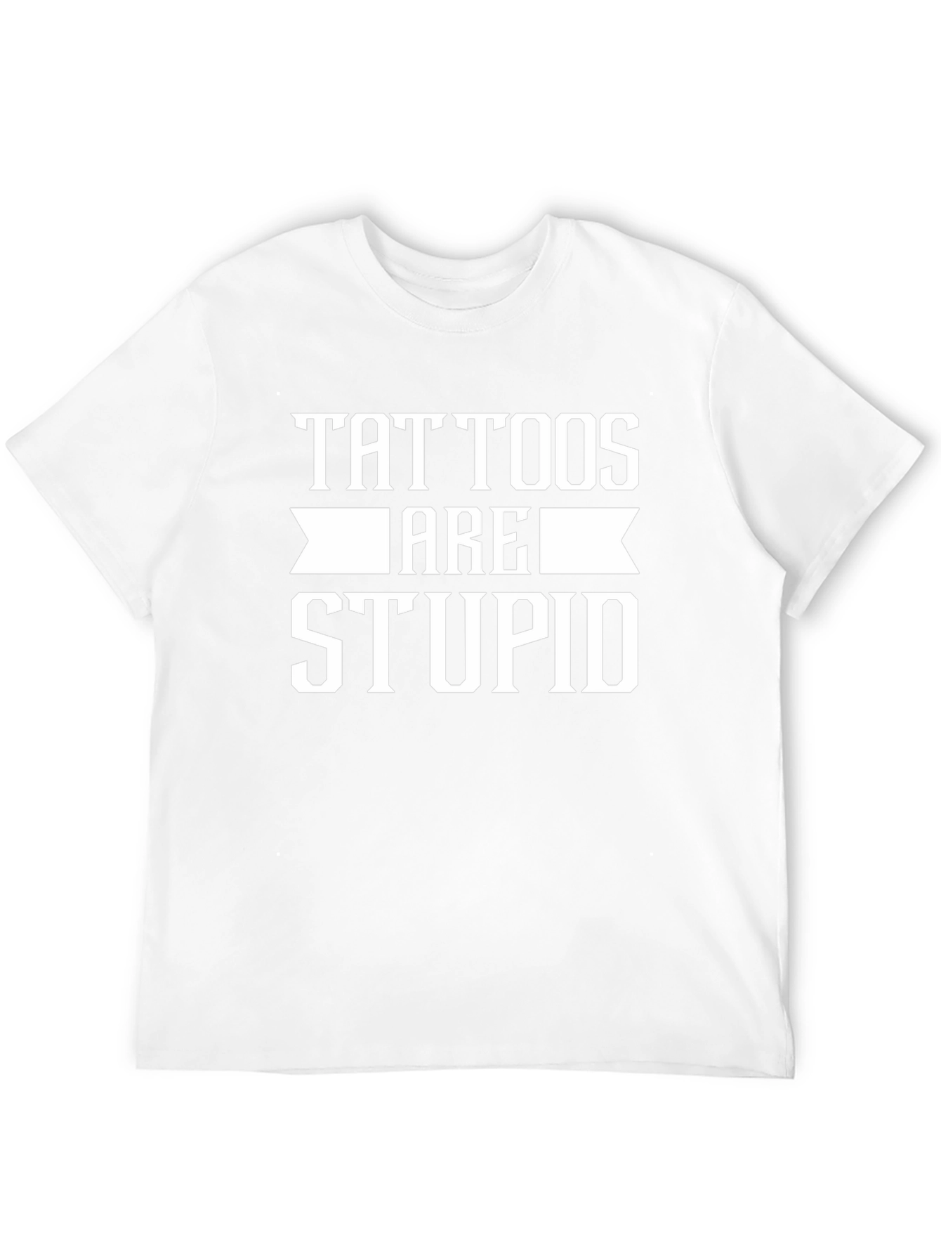 Tattoos Are Stupid Black T-Shirt