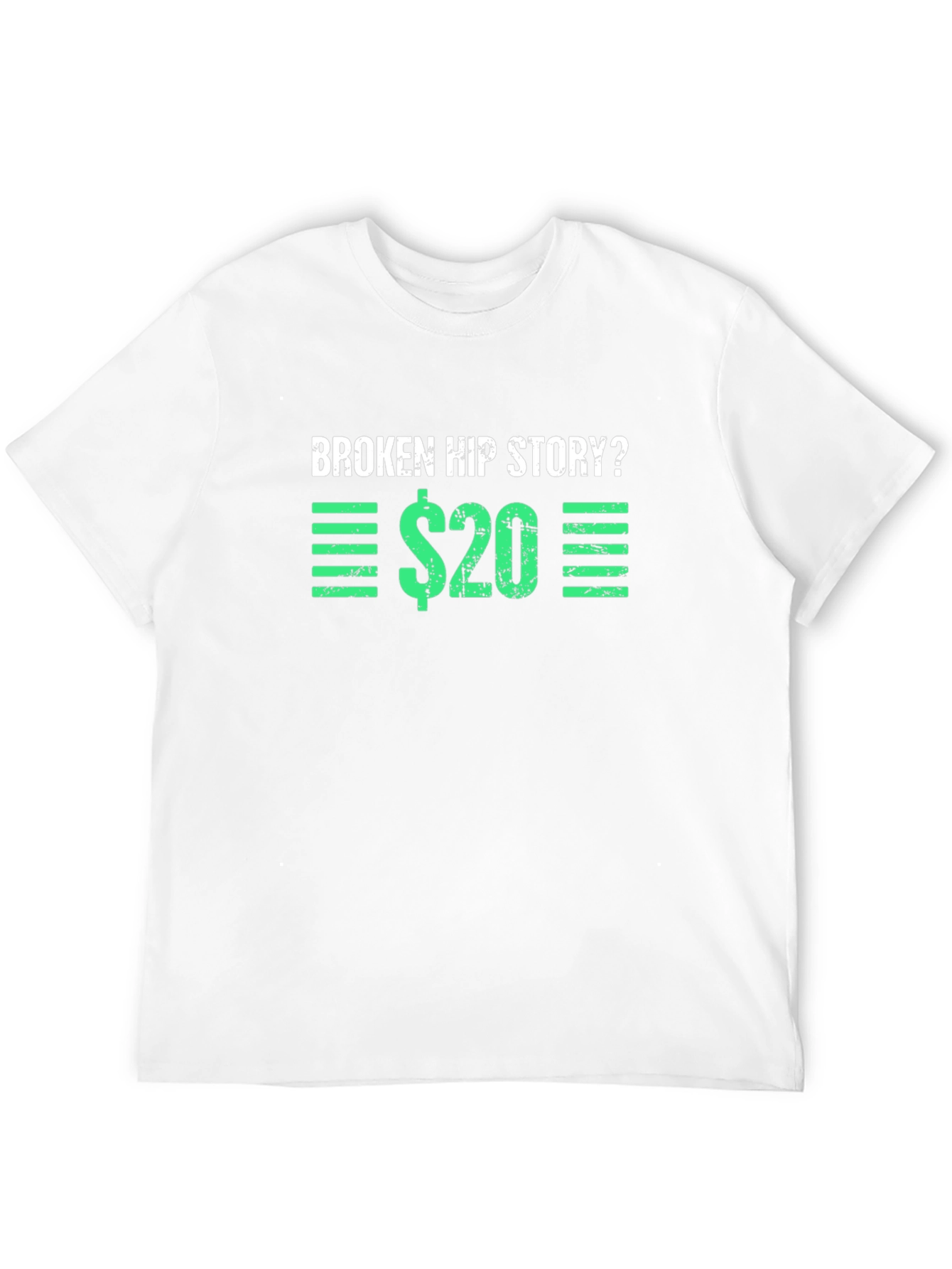 Broken Hip Story T-Shirt - Funny Graphic Tee