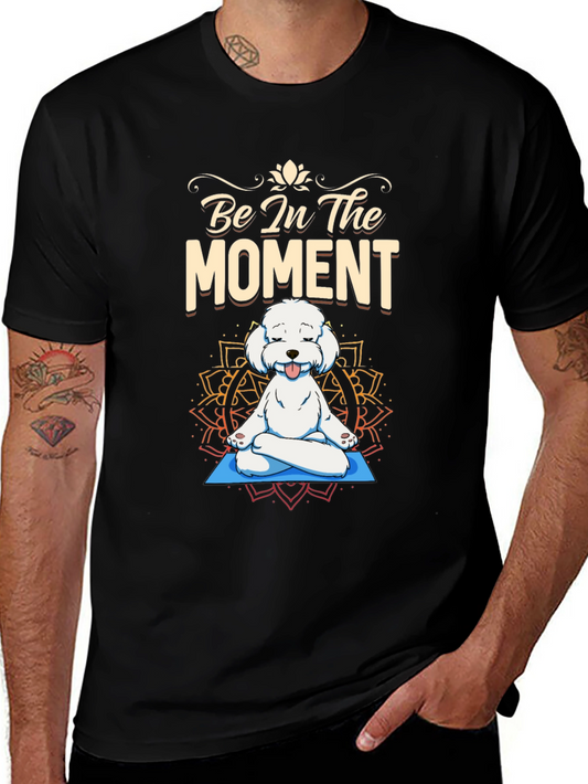Zen Dog T-Shirt - Be In The Moment Yoga Tee