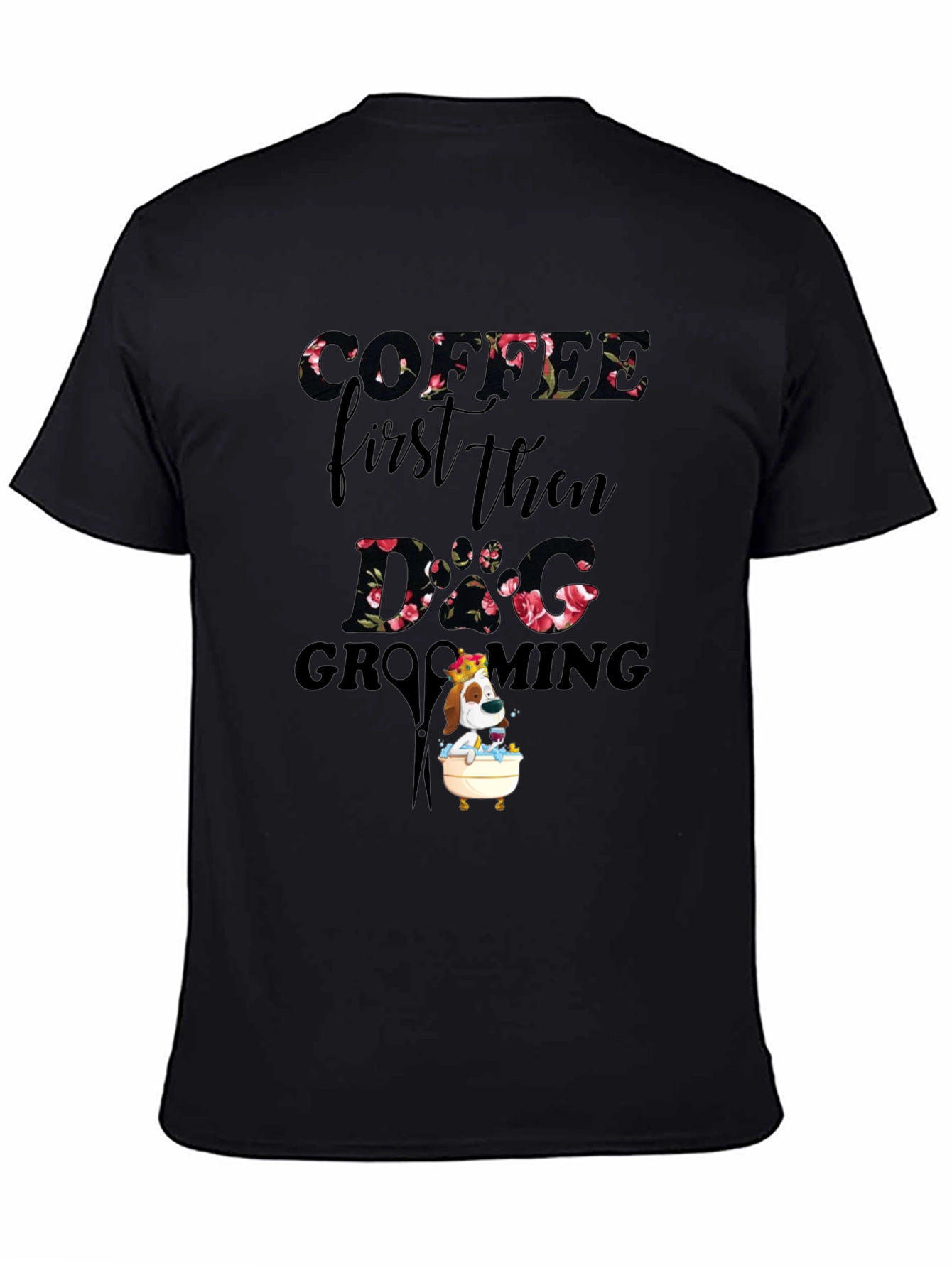 Coffee First Then Dog Grooming T-Shirt