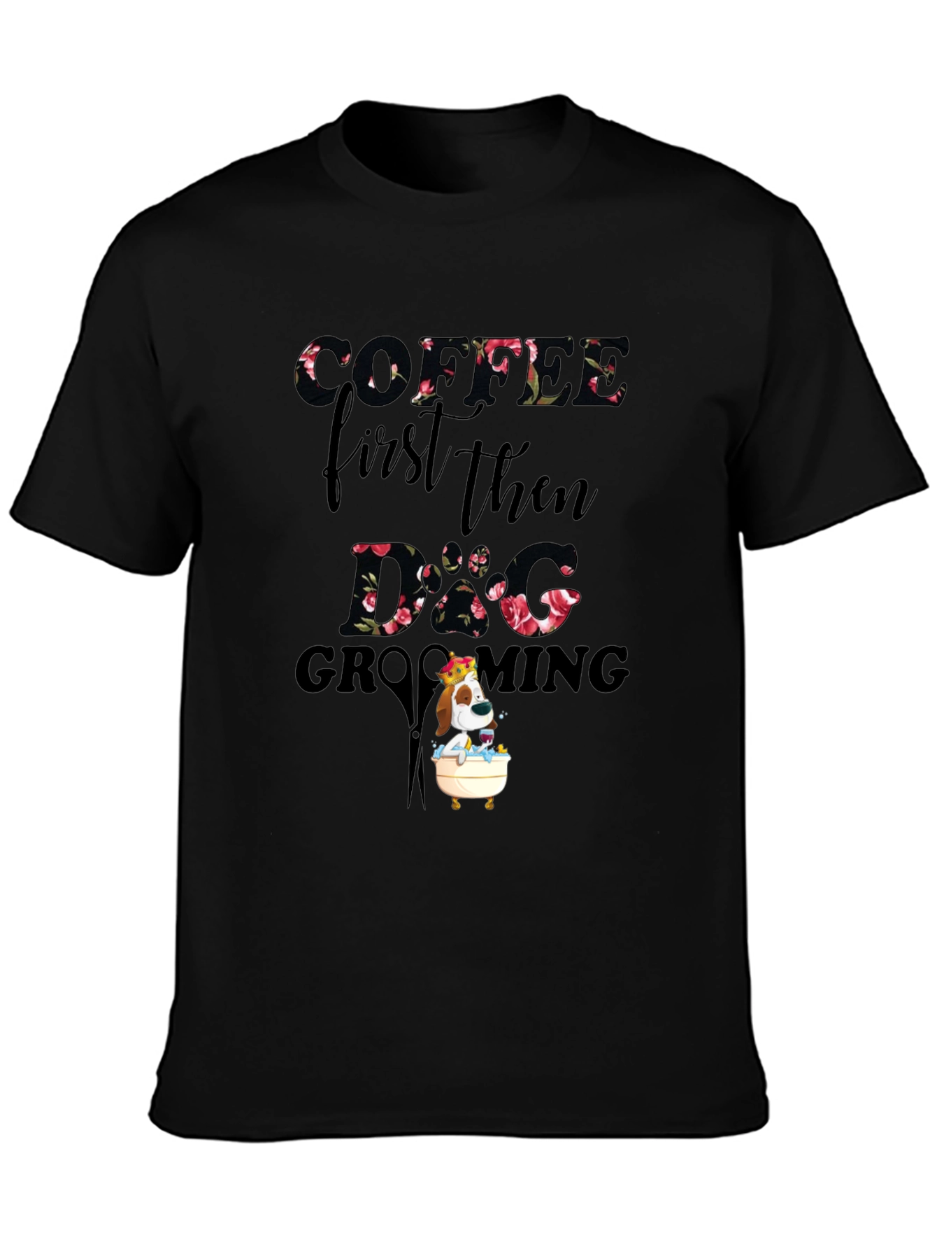 Coffee First Then Dog Grooming T-Shirt