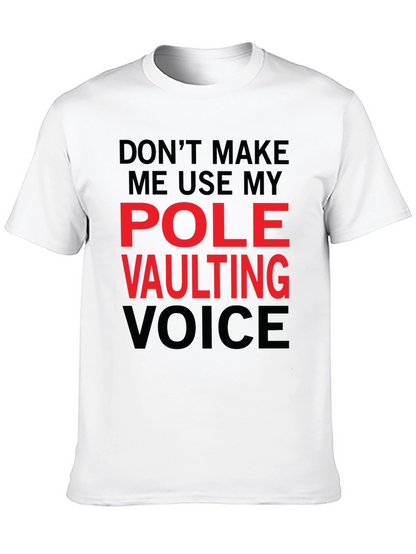 Pole Vaulting Voice T-Shirt - Funny Athlete Tee