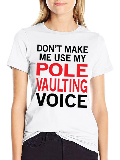 Pole Vaulting Voice T-Shirt - Funny Athlete Tee