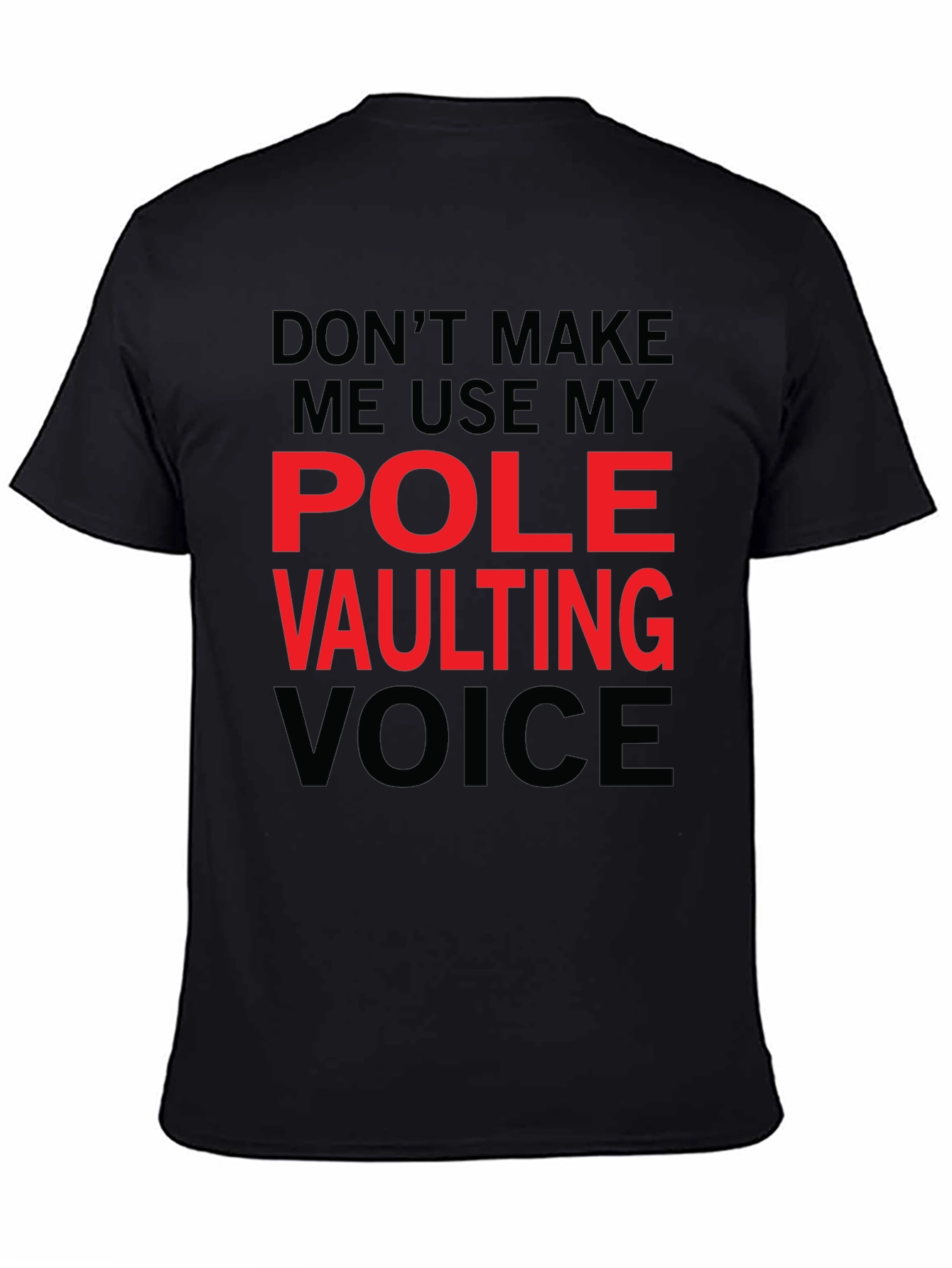 Pole Vaulting Voice T-Shirt - Funny Athlete Tee