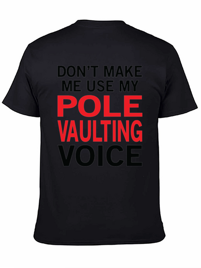 Pole Vaulting Voice T-Shirt - Funny Athlete Tee