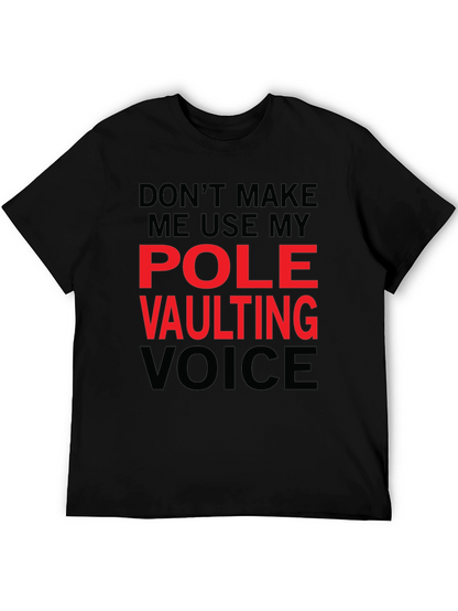 Pole Vaulting Voice T-Shirt - Funny Athlete Tee