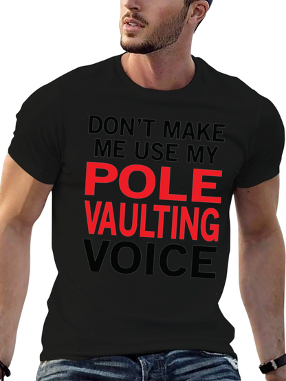 Pole Vaulting Voice T-Shirt - Funny Athlete Tee