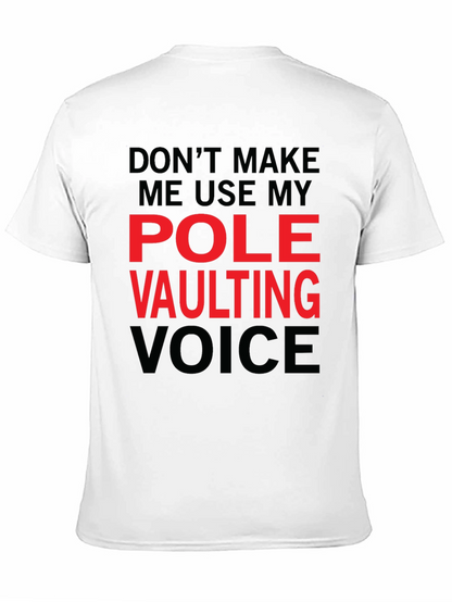 Pole Vaulting Voice T-Shirt - Funny Athlete Tee