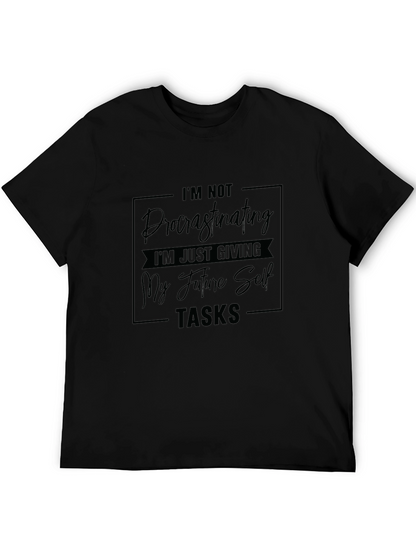 Funny Procrastination T-Shirt: Giving Future Self Tasks