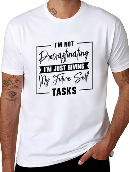 Funny Procrastination T-Shirt: Giving Future Self Tasks