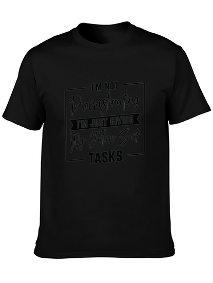 Funny Procrastination T-Shirt: Giving Future Self Tasks