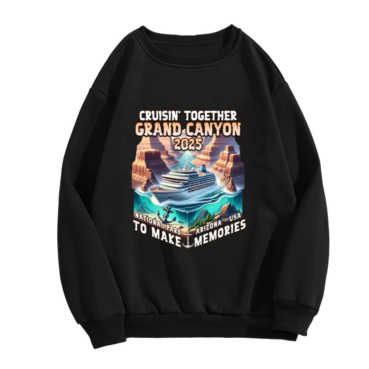2025 Grand Canyon "Cruisin' Together" Humor Sweatshirt