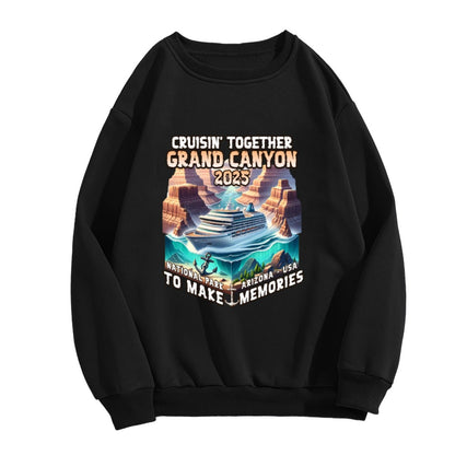 2025 Grand Canyon "Cruisin' Together" Humor Sweatshirt