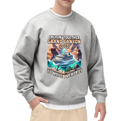 2025 Grand Canyon "Cruisin' Together" Humor Sweatshirt