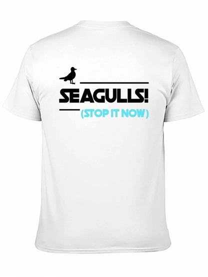 Seagulls Stop It Now Funny Graphic Tee