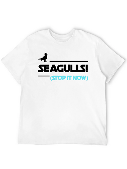 Seagulls Stop It Now Funny Graphic Tee