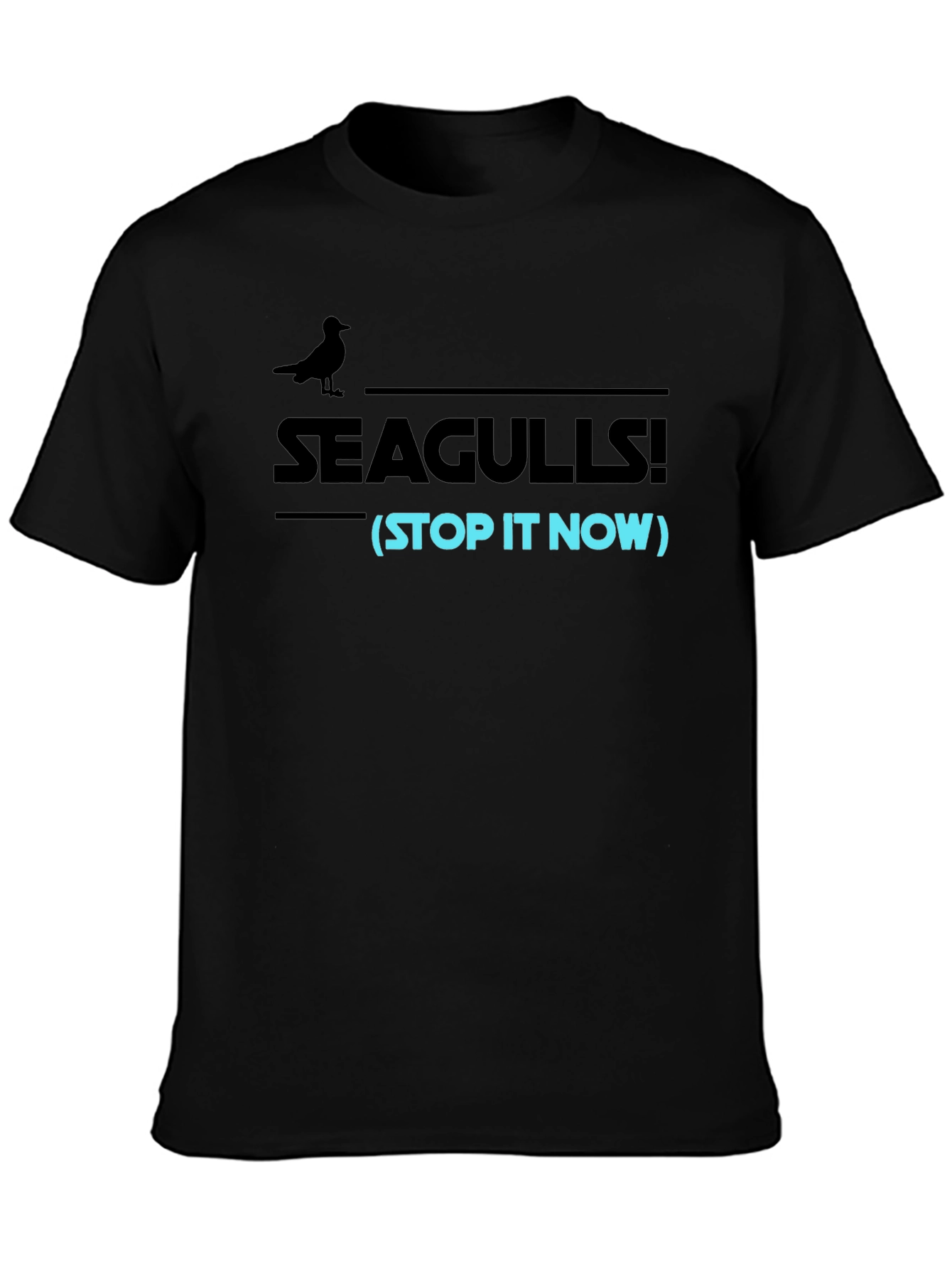 Seagulls Stop It Now Funny Graphic Tee