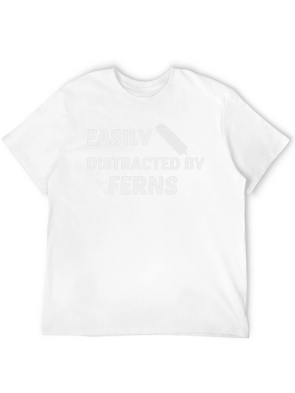 Easily Distracted By Ferns Funny T-Shirt