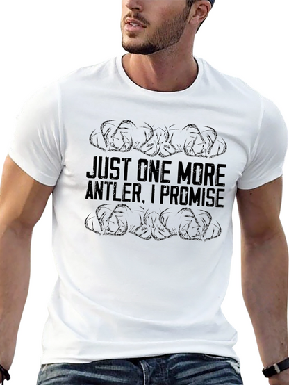 Just One More Antler Funny Hunting T-Shirt