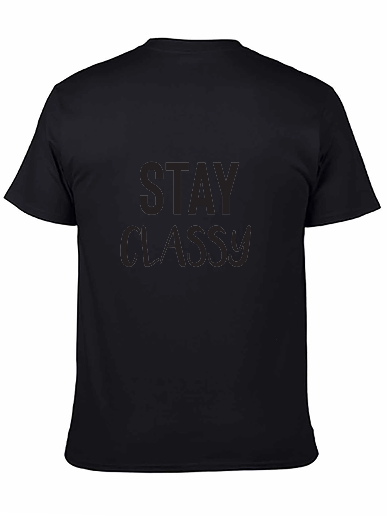 Stay Classy Black Crew Neck T-Shirt