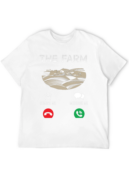The Farm T-Shirt: Reminder Message Farmer Tee