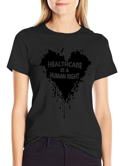 Healthcare is a Human Right Black Tee