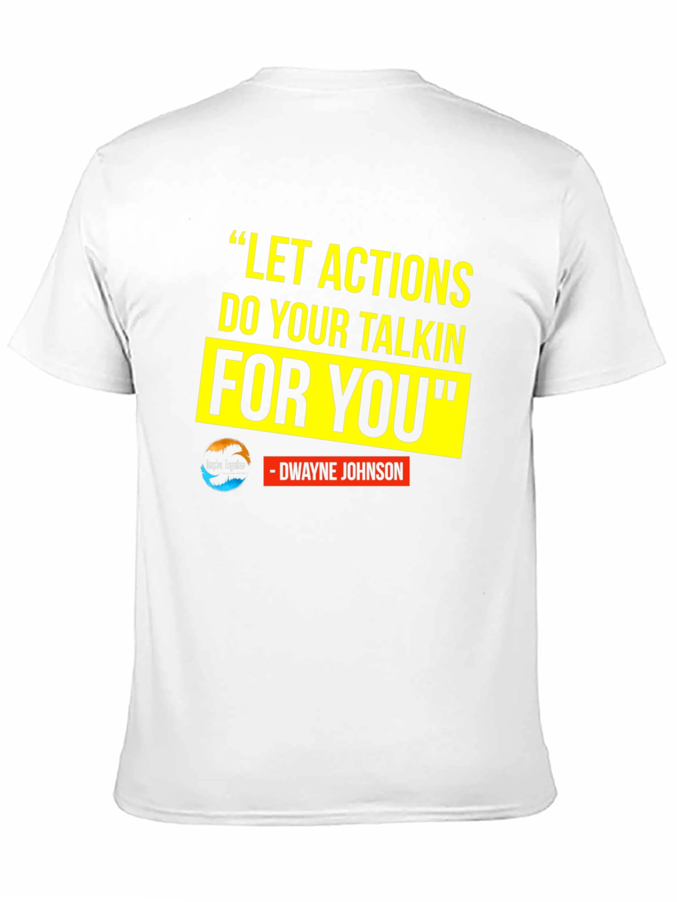Motivational T-Shirt: Dwayne Johnson Quote