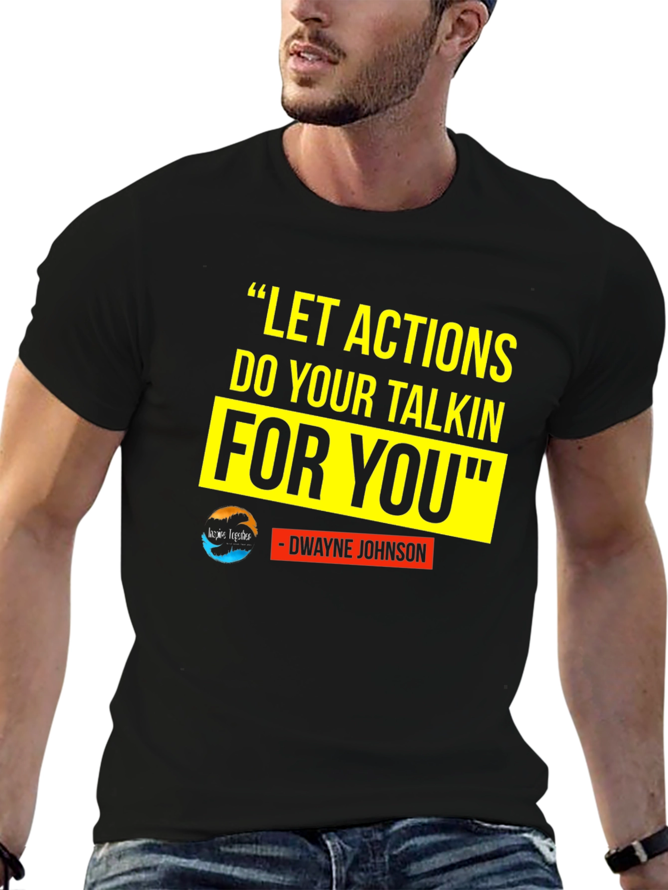 Motivational T-Shirt: Dwayne Johnson Quote