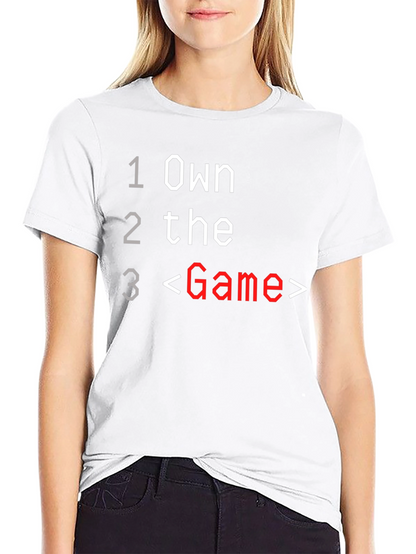 Own the Game T-Shirt - Gamer Tee