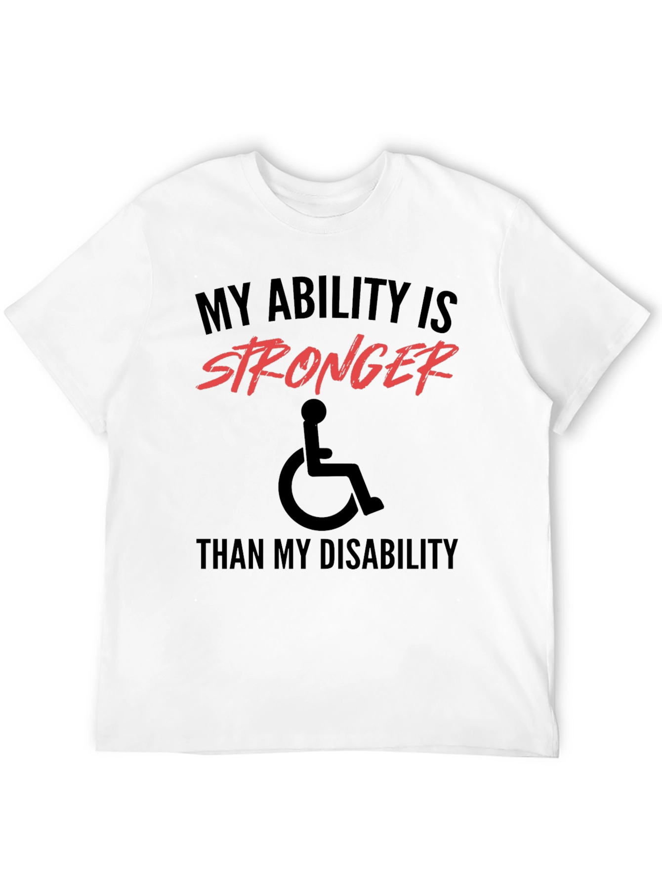 Ability Stronger Than Disability T-Shirt