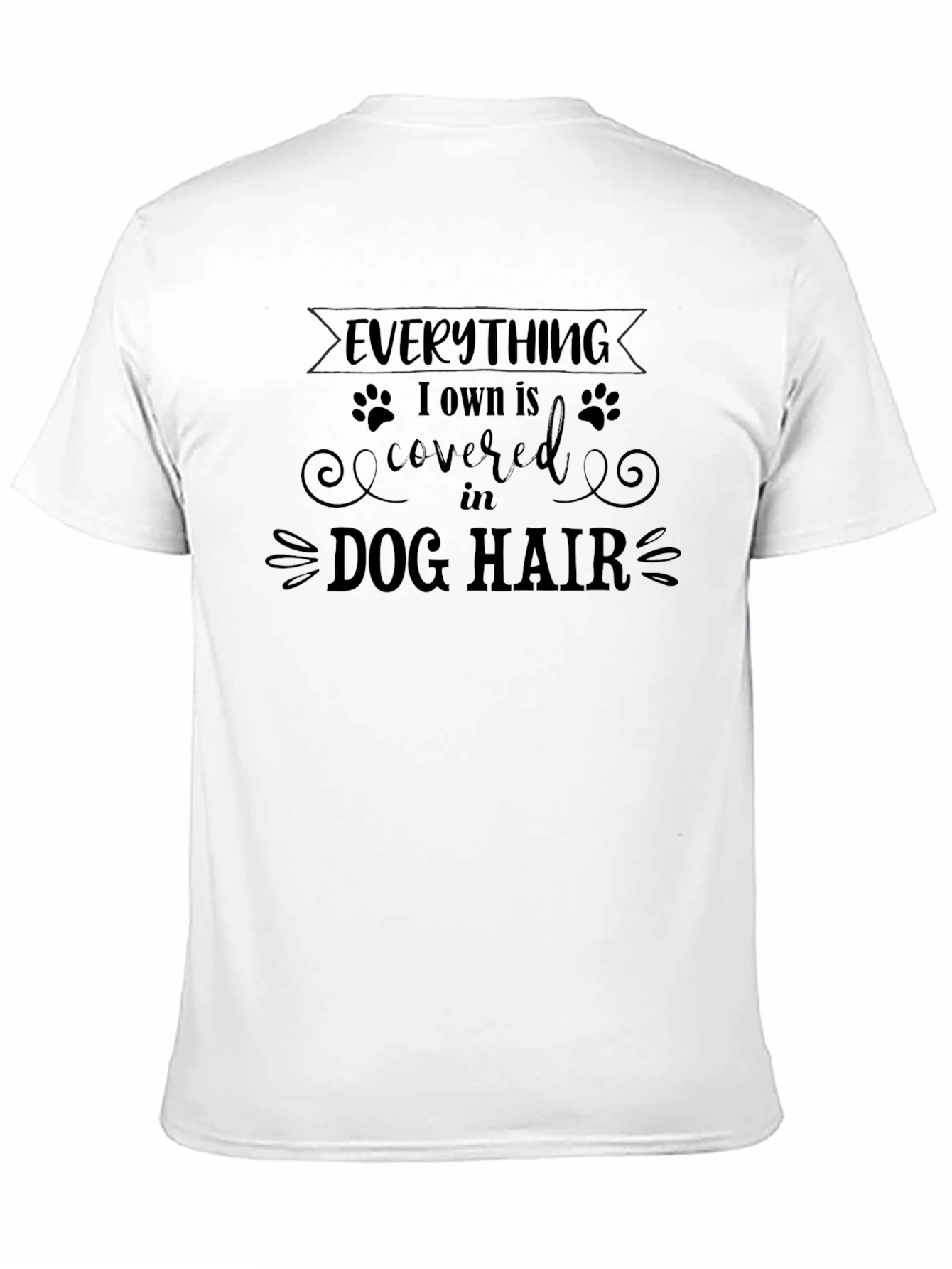 Everything Dog Hair T-Shirt