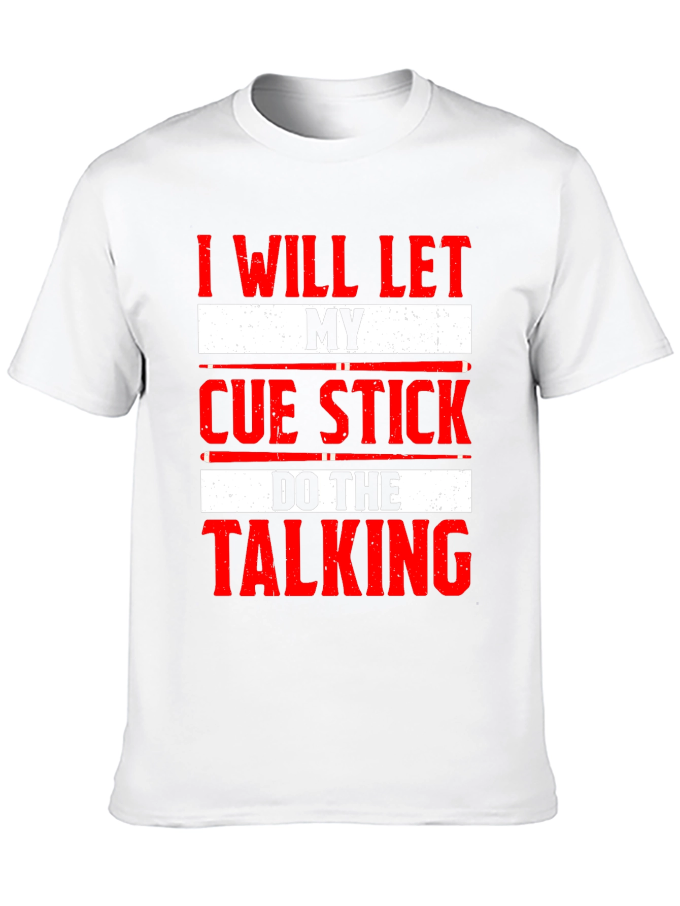Cue Stick Talking T-Shirt - Billiards Player Tee