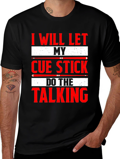 Cue Stick Talking T-Shirt - Billiards Player Tee