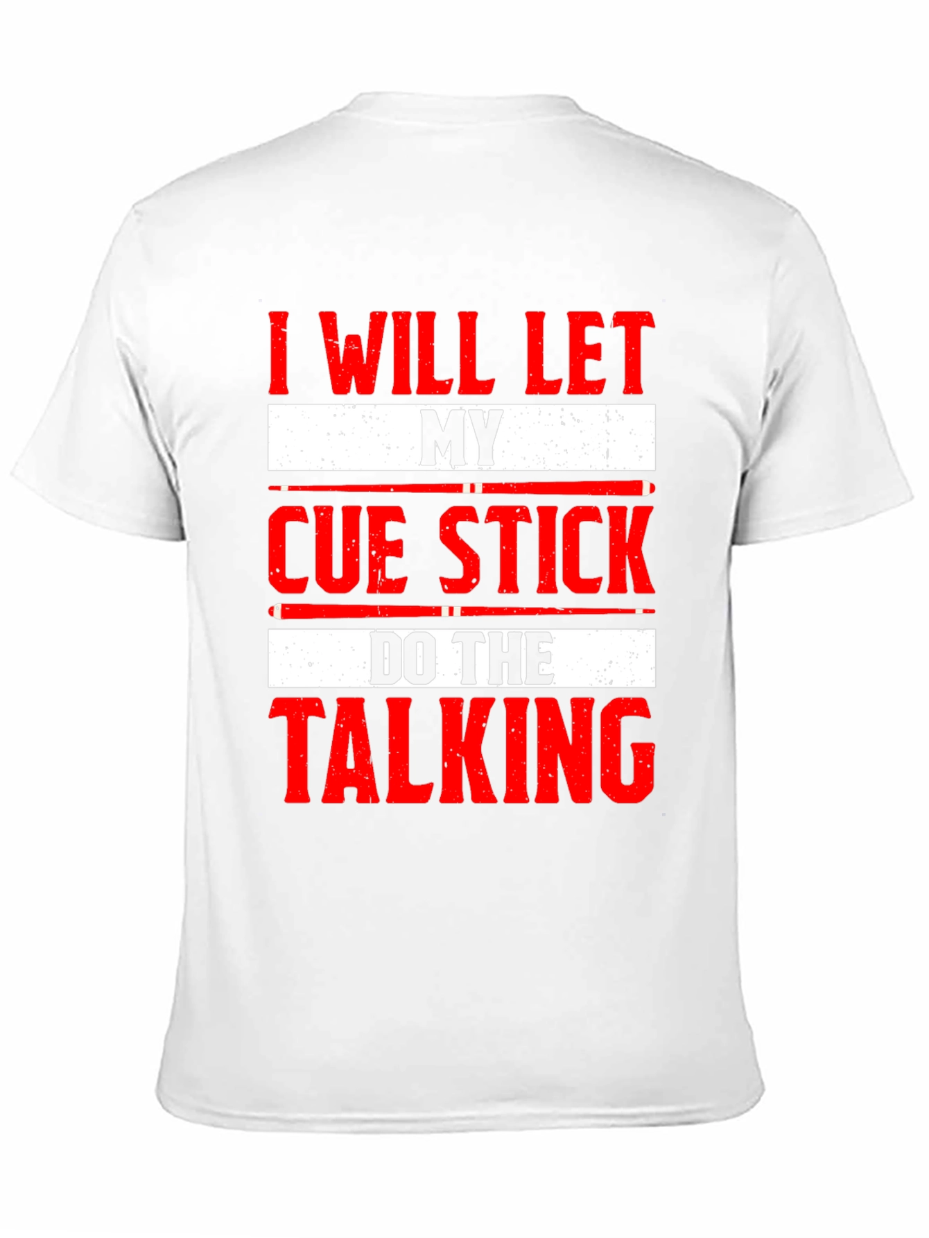 Cue Stick Talking T-Shirt - Billiards Player Tee