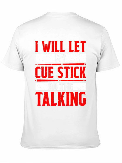 Cue Stick Talking T-Shirt - Billiards Player Tee