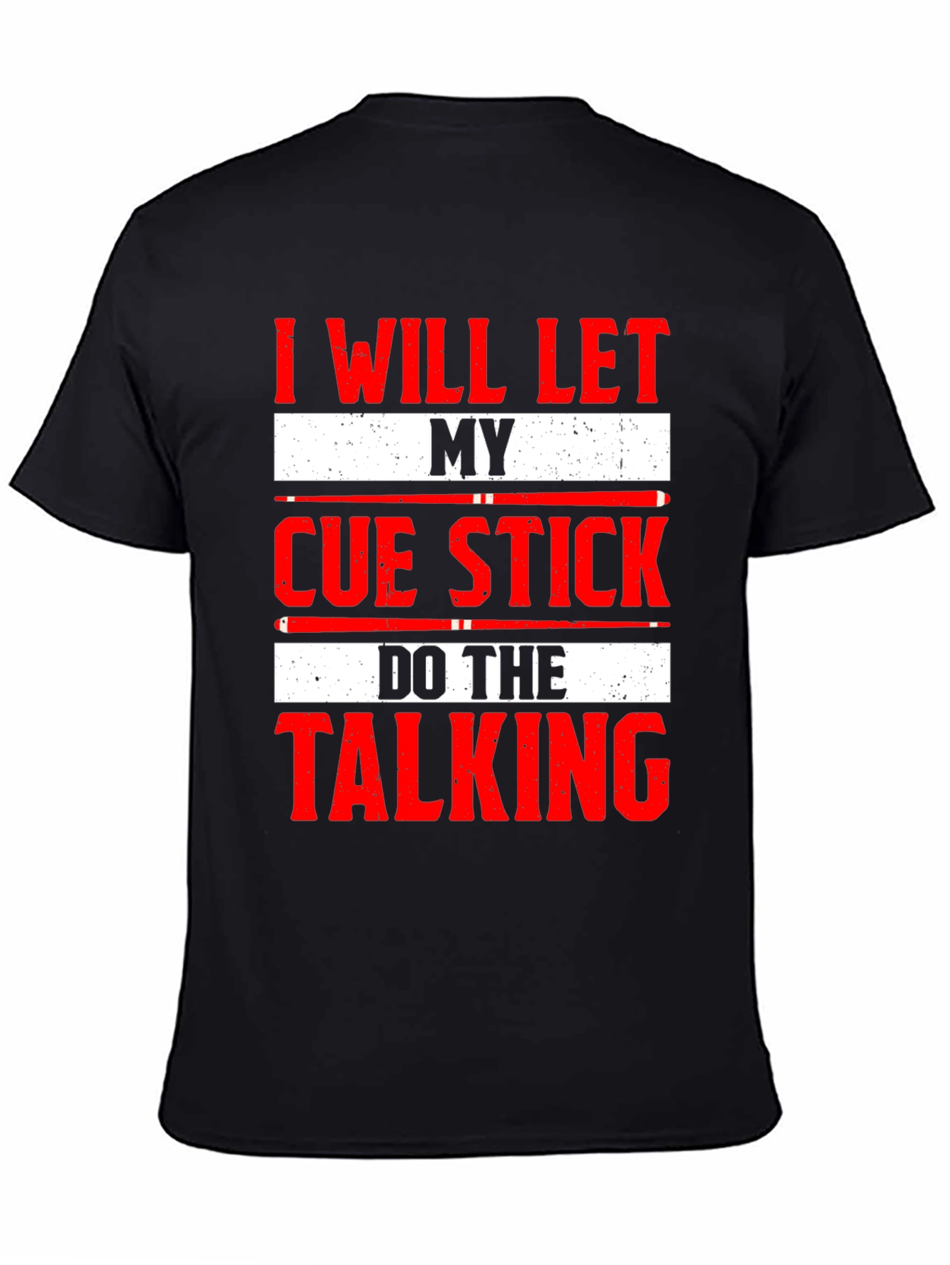 Cue Stick Talking T-Shirt - Billiards Player Tee