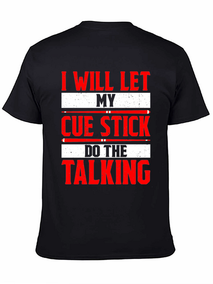 Cue Stick Talking T-Shirt - Billiards Player Tee