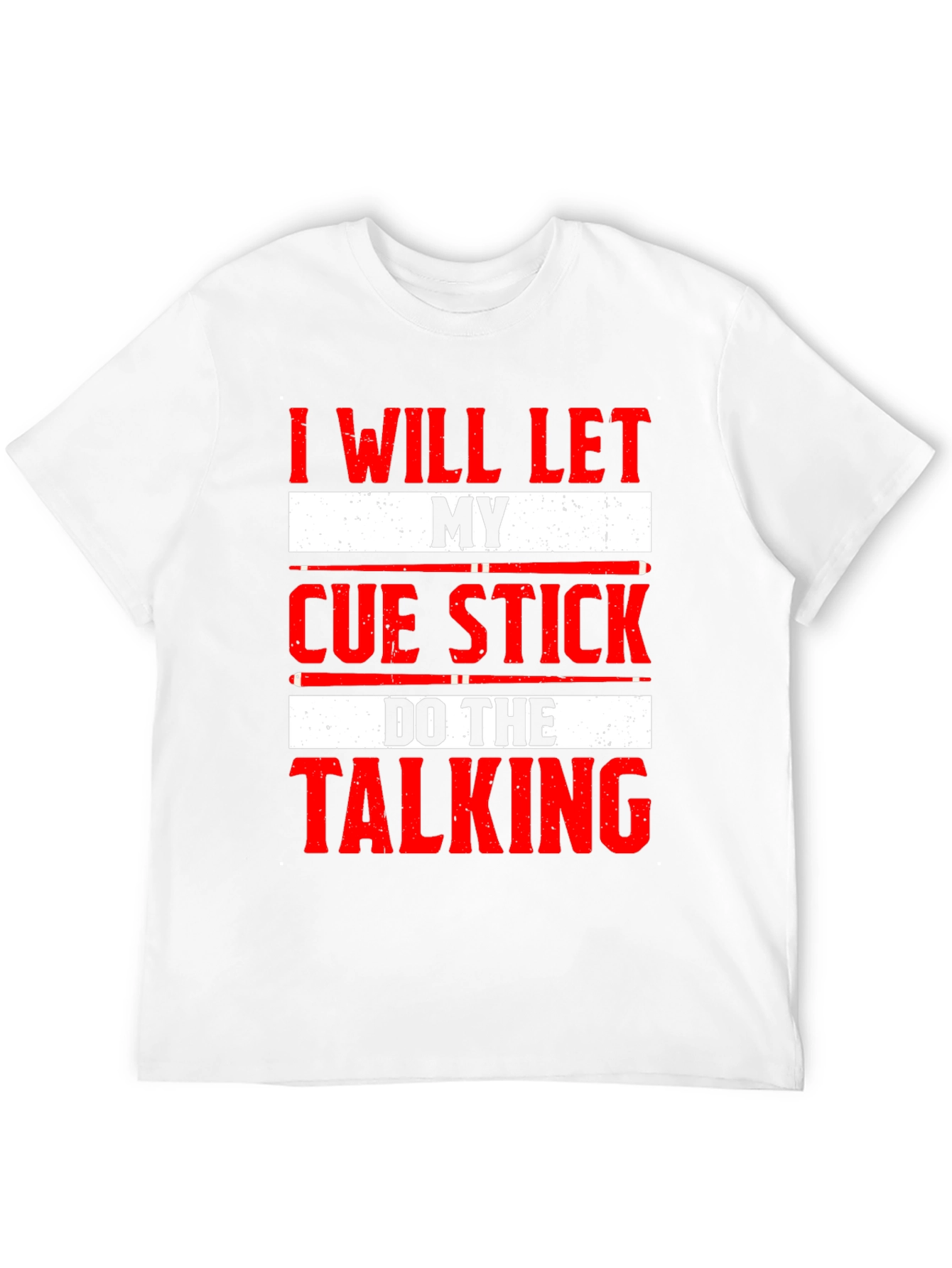 Cue Stick Talking T-Shirt - Billiards Player Tee