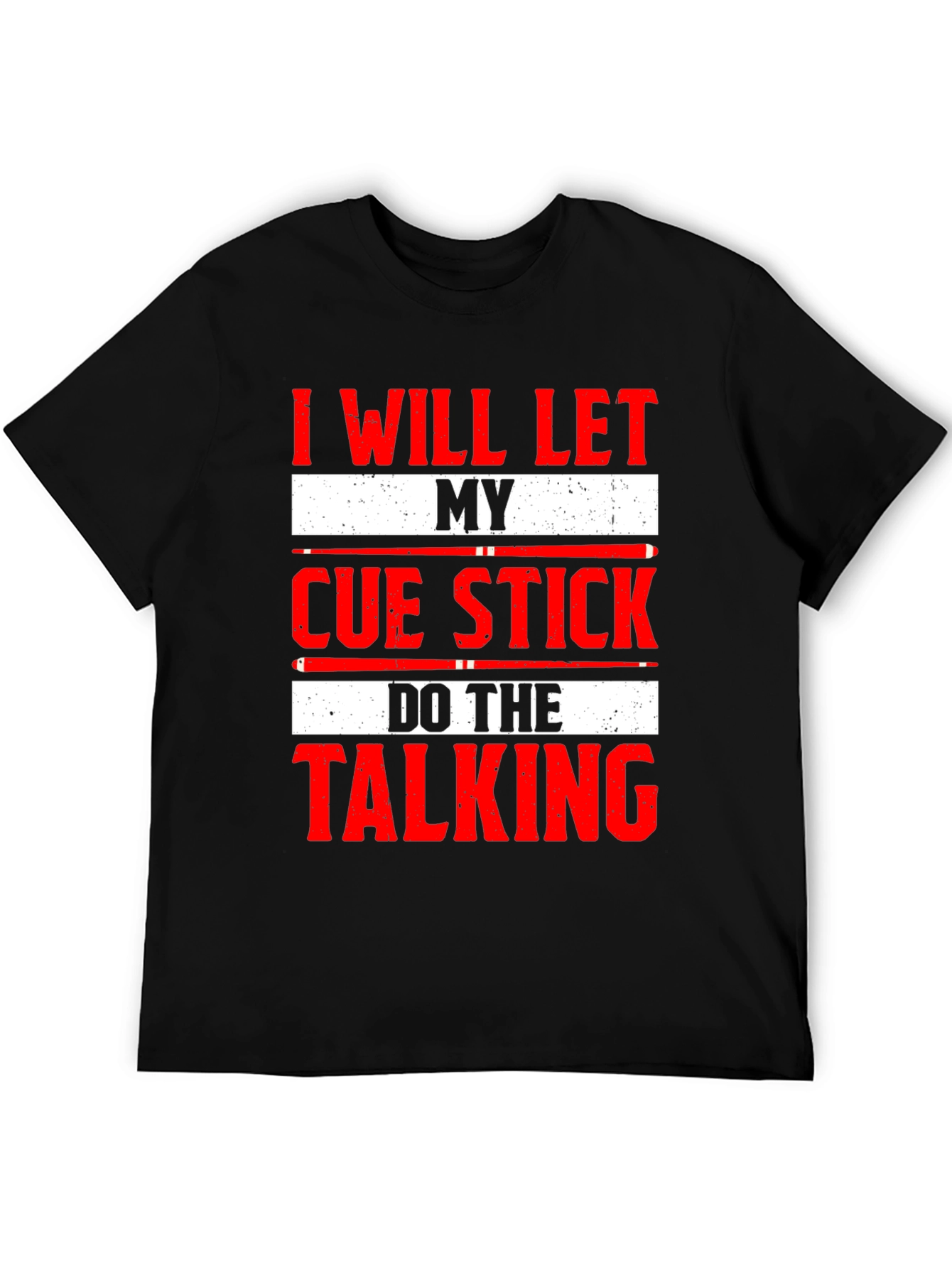 Cue Stick Talking T-Shirt - Billiards Player Tee