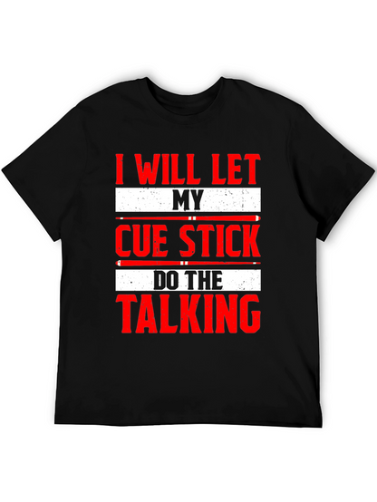 Cue Stick Talking T-Shirt - Billiards Player Tee