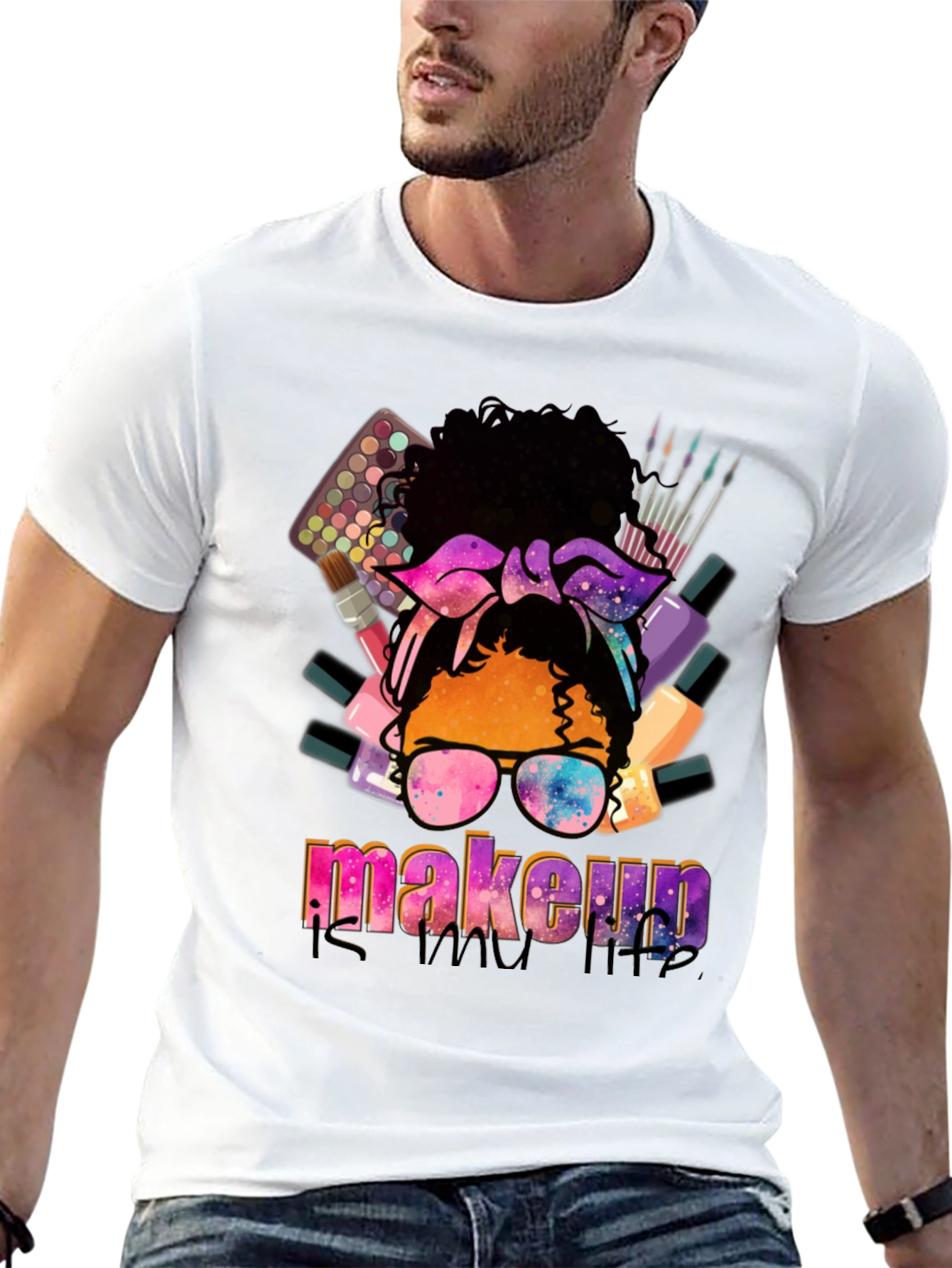 Makeup is My Life T-Shirt