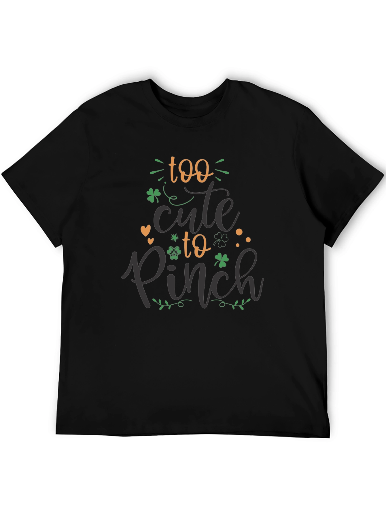 St. Patricks Day T-Shirt: Too Cute to Pinch